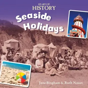 Start-Up History: Seaside Holidays, Paperback/***
