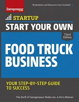 Start Your Own Food Truck Business, Paperback/Inc The Staff of Entrepreneur Media