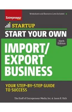 Start Your Own Import/Export Business - Jason R. Rich
