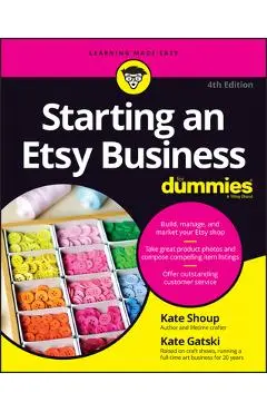 Starting an Etsy Business for Dummies - Kate Shoup