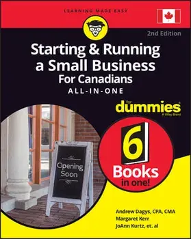 Starting and Running a Small Business for Canadians for Dummies All-In-One, Paperback/Andrew Dagys