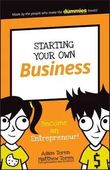 Starting Your Own Business: Become an Entrepreneur!, Paperback/Adam Toren