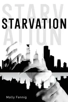 Starvation, Paperback/Molly Fennig