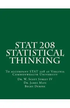 Stat 208 Statistical Thinking: A Book for Stat 208 at Virginia Commonwealth University - W. Scott Street Iv