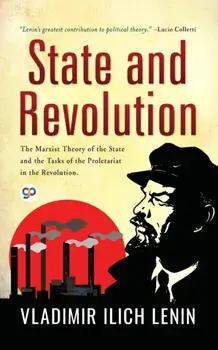 State and Revolution, Paperback/Vladimir Ilich Lenin