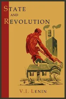 State and Revolution, Paperback/Vladimir Ilich Lenin