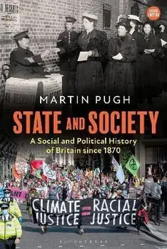 State and Society. A Social and Political History of Britain since 1870, 6 ed, Paperback/***