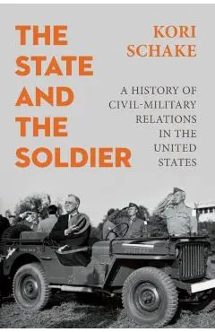State and the Soldier - Kori (international Institute For Strategic Studies Schake