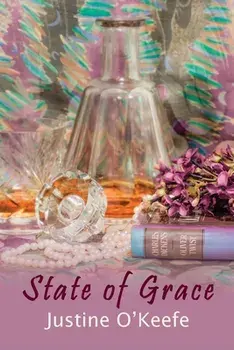 State of Grace, Paperback/Justine O'Keefe