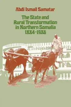 State & Rural Transform, Paperback/Abdi Ismail Samatar