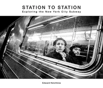 Station to Station. Exploring the New York City Subway, Hardback/***