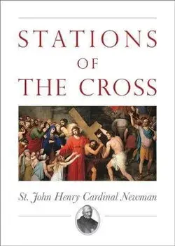 Stations of the Cross, Paperback/John Henry Newman