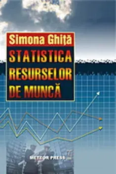 Statistica resurselor de munca (carte cu defect minor)/Simona Ghita