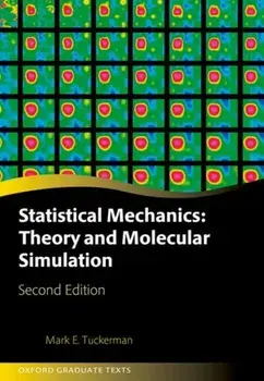 Statistical Mechanics: Theory and Molecular Simulation. Second Edition, 2 Revised edition, Hardback/***