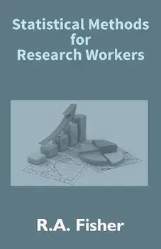 Statistical Methods For Research Workers, Paperback/R. a. Fisher