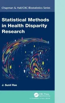 Statistical Methods in Health Disparity Research, Hardback/J. Sunil Rao