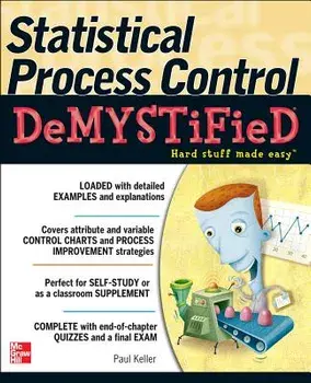Statistical Process Control Demystified, Paperback/Paul A. Keller