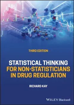 Statistical Thinking for Non-Statisticians in Drug Regulation. 3 ed, Hardback/***