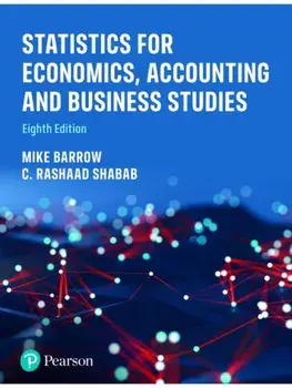 Statistics for Economics, Accounting and Business Studies. 8 ed, Paperback/C. Rashaad Shabab