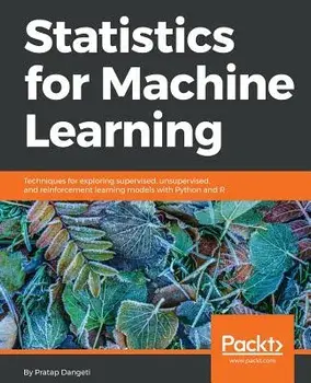 Statistics for Machine Learning, Paperback/Pratap Dangeti