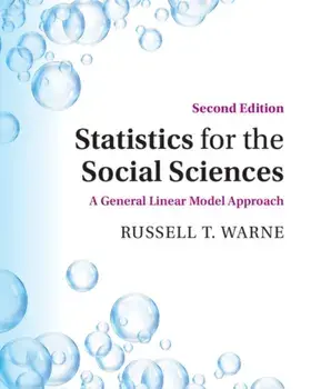 Statistics for the Social Sciences: A General Linear Model Approach, Paperback/Russell T. Warne