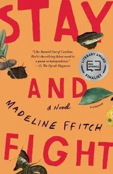 Stay and Fight, Paperback/Madeline Ffitch