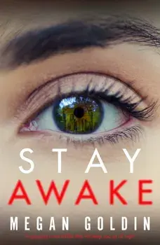 Stay Awake. A gripping crime thriller that will keep you up at night, Paperback/Megan Goldin