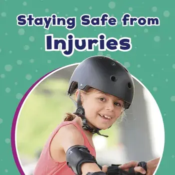 Staying Safe from Injuries, Paperback/Mari Schuh