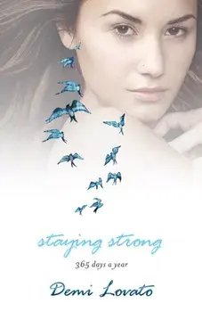 Staying Strong, Paperback/Demi Lovato