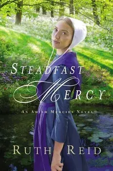 Steadfast Mercy, Paperback/Ruth Reid