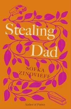 Stealing Dad, Paperback/Sofka Zinovieff