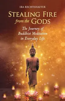 Stealing Fire from the Gods, Paperback/Ira Rechtshaffer