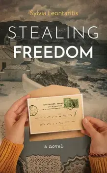 Stealing Freedom, Paperback/Sylvia Leontaritis