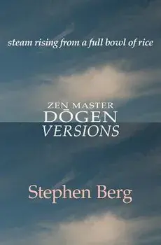 Steam Rising from a Full Bowl of Rice, Paperback/Stephen Berg