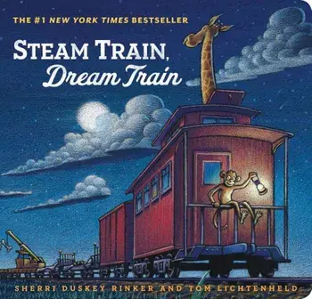 Steam Train, Dream Train, Hardcover/Sherri Duskey Rinker