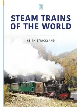 Steam Trains of the World, Paperback/Keith Strickland