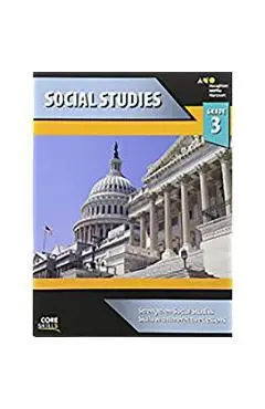 Steck-Vaughn Core Skills Social Studies: Workbook Grade 3 - Steck-vaughn Company