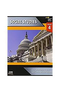 Steck-Vaughn Core Skills Social Studies: Workbook Grade 4 - Steck-vaughn Company