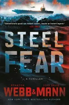 Steel Fear: A Thriller, Hardcover/Brandon Webb