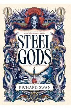 Steel Gods - Richard Swan