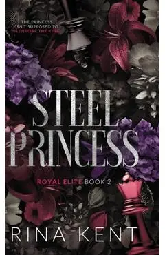 Steel Princess: Special Edition Print - Rina Kent