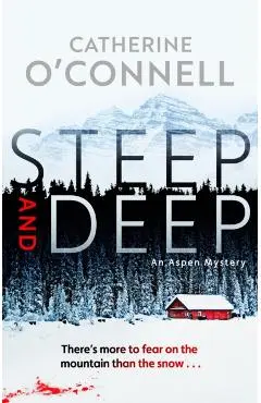 Steep and Deep - Catherine O'connell