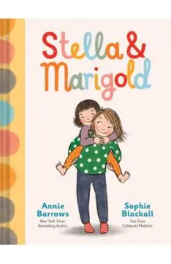 Stella & Marigold - Annie Barrows