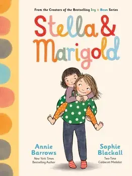 Stella & Marigold. Book 1, Paperback/Annie Barrows