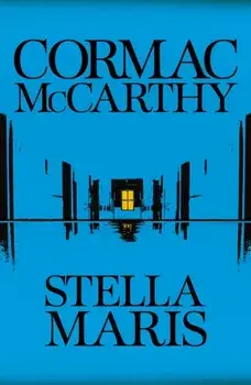 Stella Maris, Hardback/Cormac McCarthy