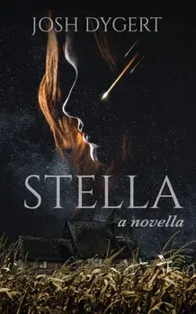 Stella, Paperback/Josh Dygert