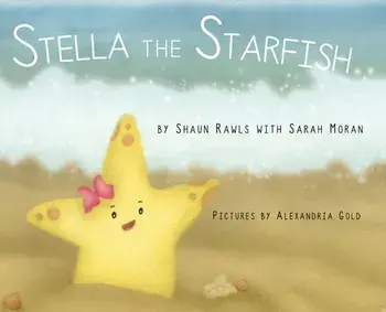 Stella the Starfish, Hardcover/Shaun Rawls