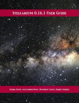 Stellarium 0.16.1 User Guide, Paperback/Georg Zotti