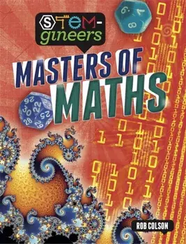 STEM-gineers: Masters of Maths, Paperback/Rob Colson