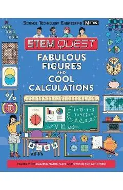STEM Quest: Fabulous Figures and Cool Calculations